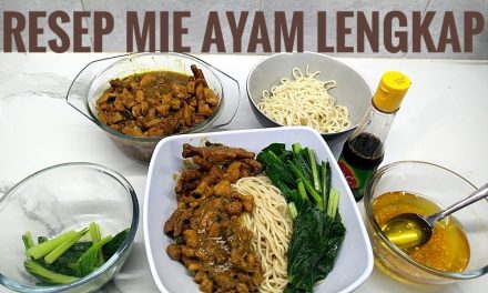 Panduan Lengkap Bagaimana Cara Membuat Mie Ayam Rumahan