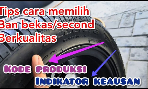 Tips Memilih Ban Mobil Bekas Dengan Kondisi Dan Kualitas Tinggi