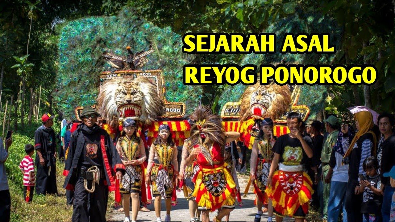 Sejarah Reog Ponorogo