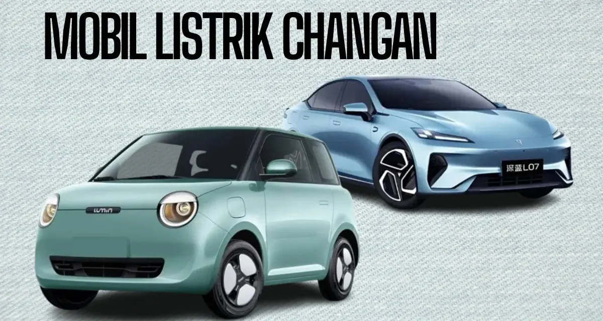 Changan Tantang Tesla Dengan Mobil Listrik Murah Di Inggris