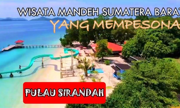 Keindahan Wisata Pulau Sirandah Yang Memiliki Suasana Tenang