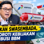 Wujudkan Swasembada, DPR Soroti Kebijakan Distribusi BBM