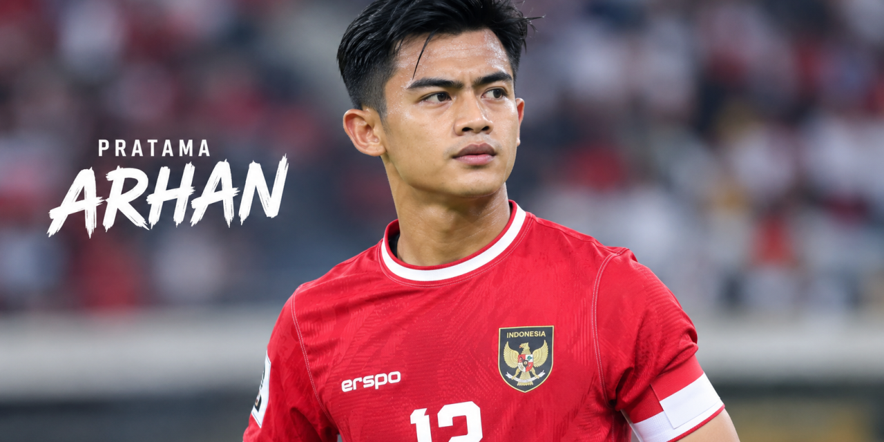 Pratama Arhan Dan Perjalanan Kariernya Menembus Internasional